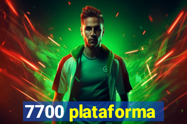 7700 plataforma