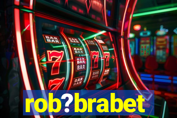 rob?brabet