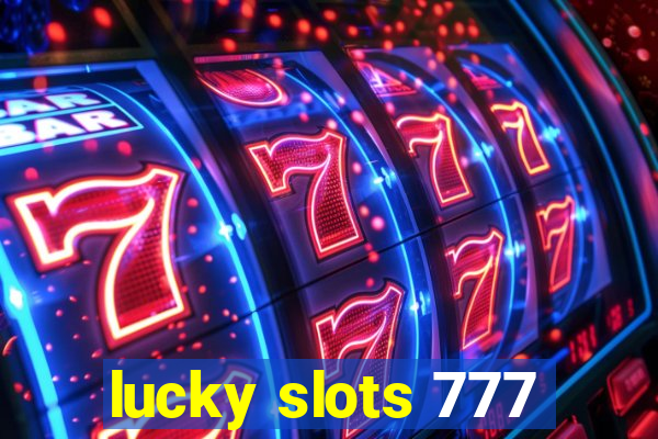 lucky slots 777