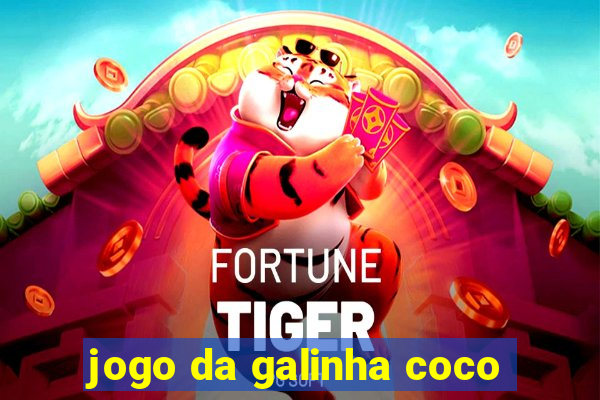 jogo da galinha coco