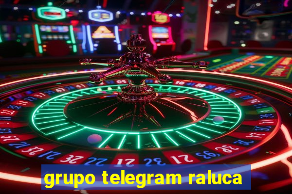 grupo telegram raluca