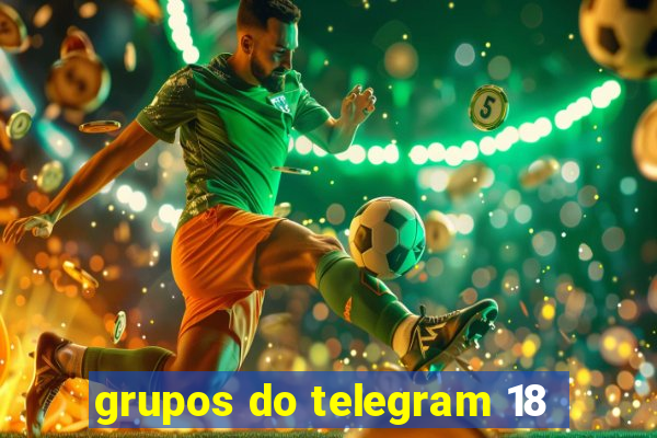 grupos do telegram 18