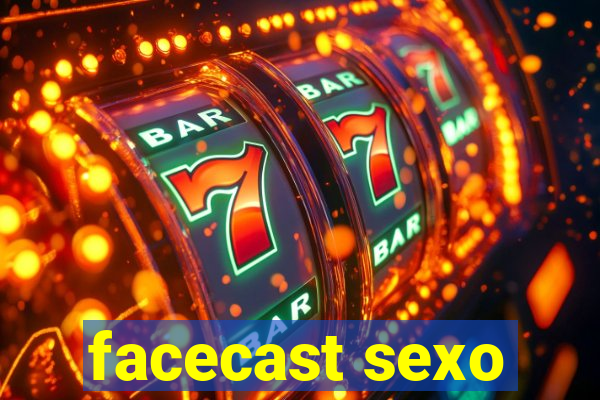 facecast sexo