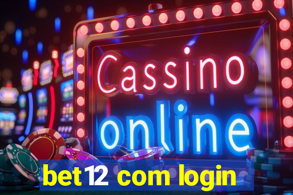 bet12 com login