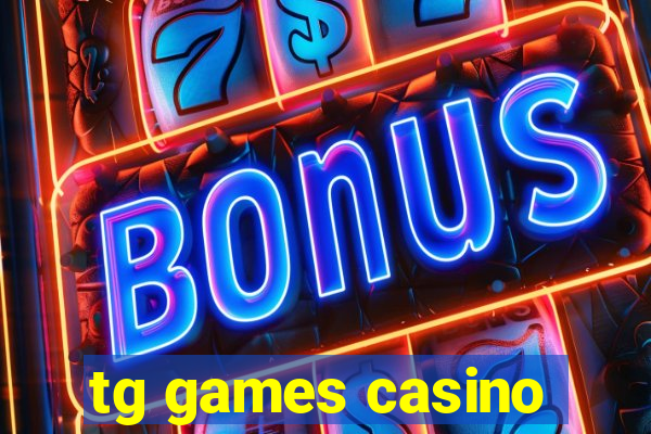 tg games casino