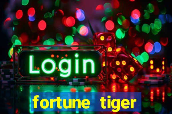 fortune tiger depósito 1 real