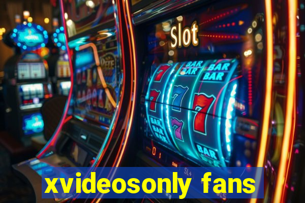 xvideosonly fans