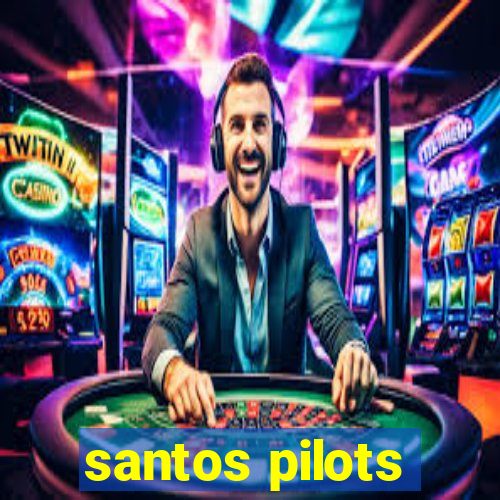 santos pilots