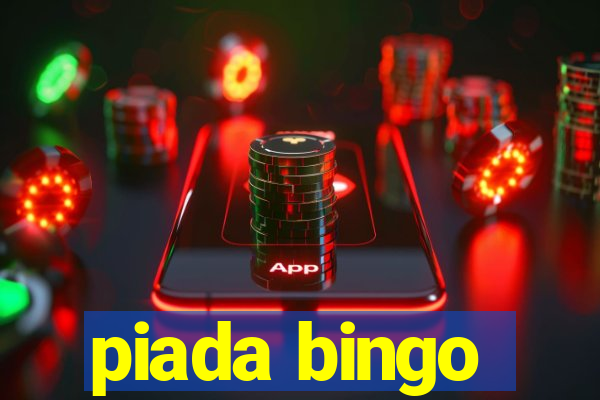 piada bingo