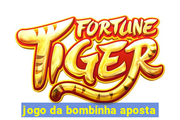 jogo da bombinha aposta