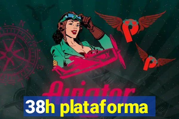 38h plataforma