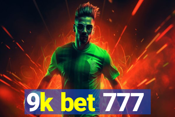 9k bet 777