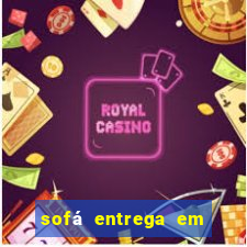 sofá entrega em 24 horas