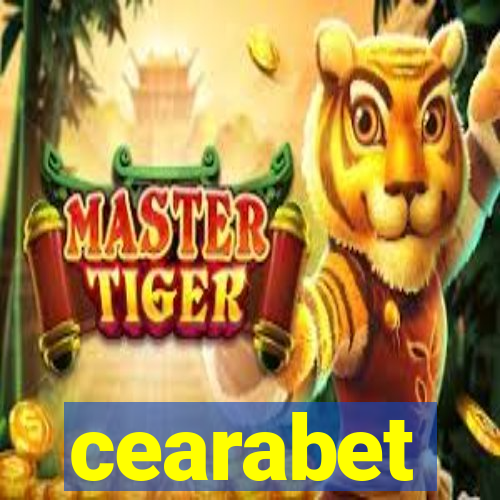 cearabet