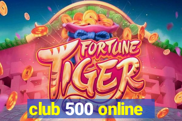 club 500 online