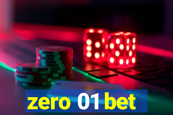 zero 01 bet