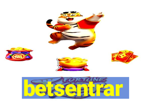 betsentrar