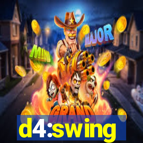 d4:swing