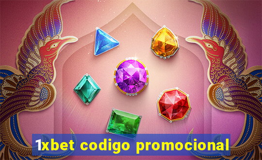 1xbet codigo promocional