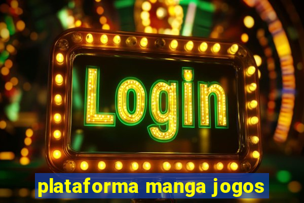 plataforma manga jogos