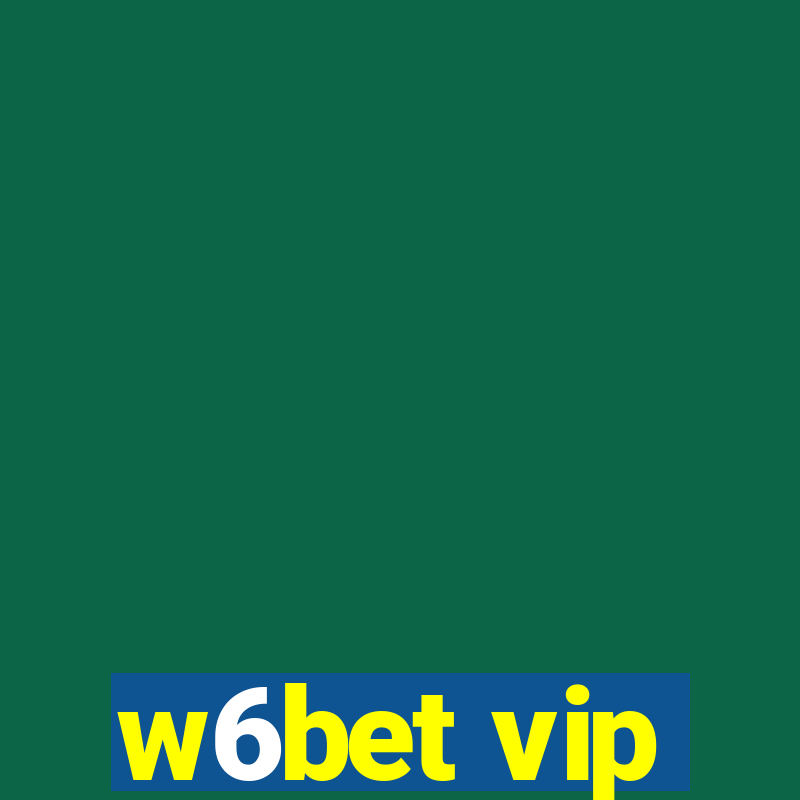 w6bet vip