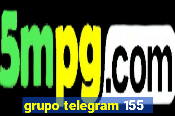 grupo telegram 155