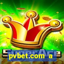 pvbet.com a plataforma de jogos de cassino