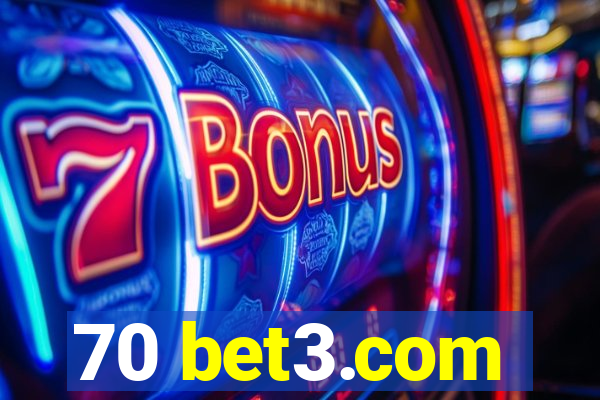 70 bet3.com