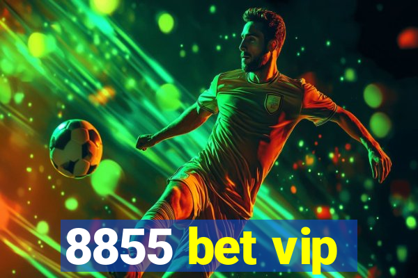 8855 bet vip