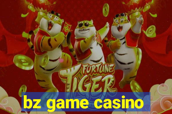 bz game casino