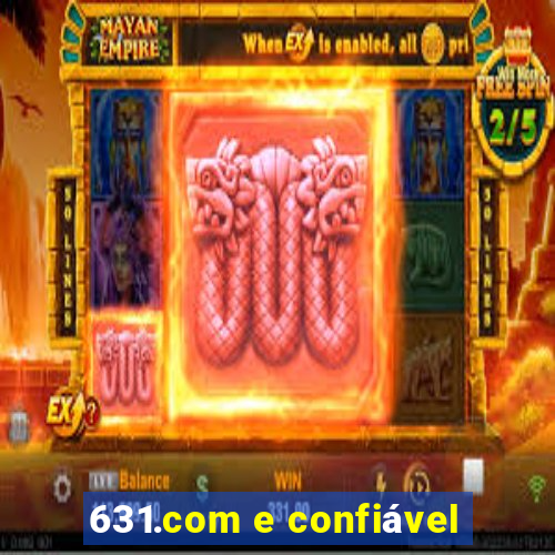 631.com e confiável