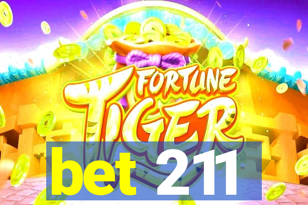 bet 211