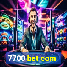 7700 bet com