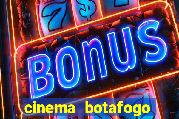 cinema botafogo praia shopping