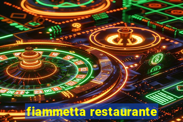 fiammetta restaurante