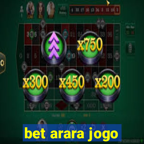 bet arara jogo