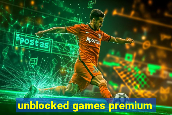 unblocked games premium