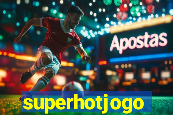 superhotjogo