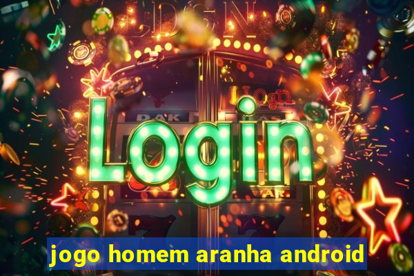 jogo homem aranha android