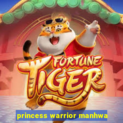 princess warrior manhwa