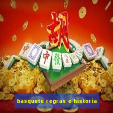 basquete regras e historia