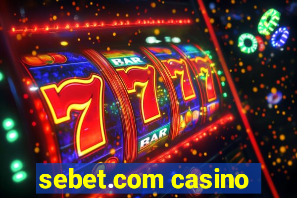 sebet.com casino