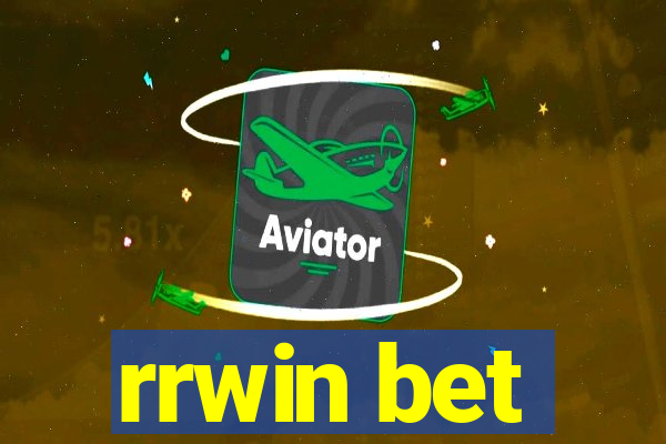 rrwin bet