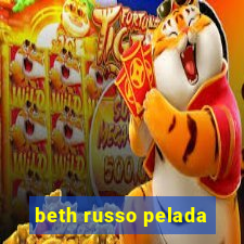 beth russo pelada