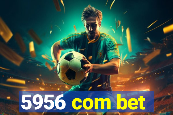 5956 com bet