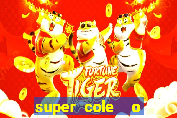 super cole  o 7784 jogos para pc download