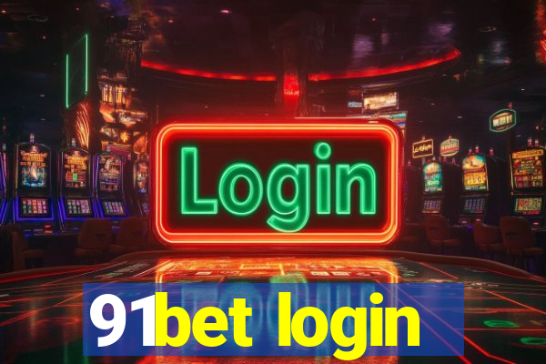 91bet login