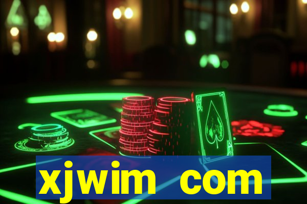 xjwim com plataforma login