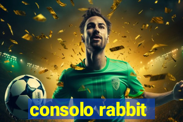 consolo rabbit