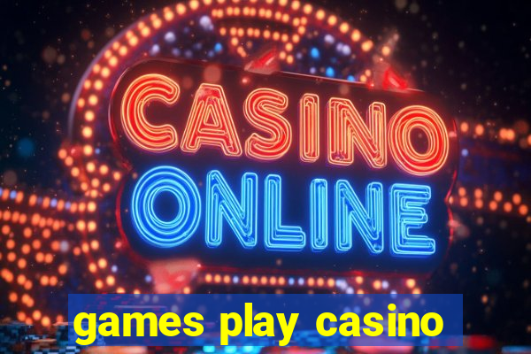 games play casino